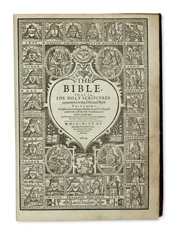 BIBLE IN ENGLISH.  The Bible. That is, The Holy Scriptures conteined in the Old and New Testament.  1609